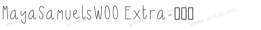 MayaSamuelsW00 Extra字体转换